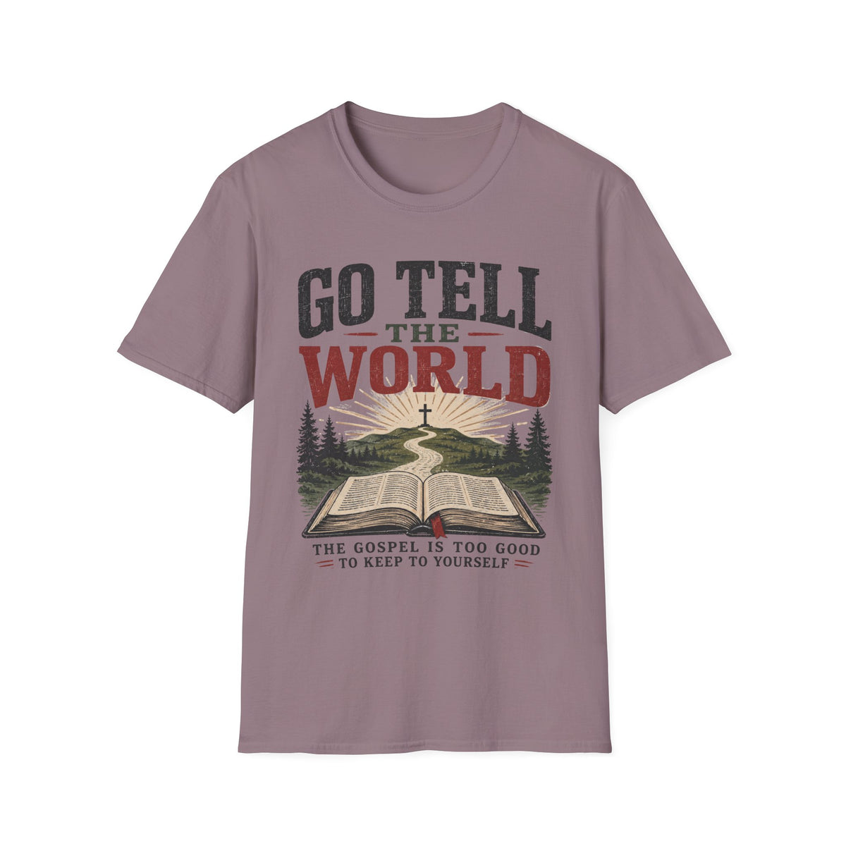 Go tell the world T-Shirt