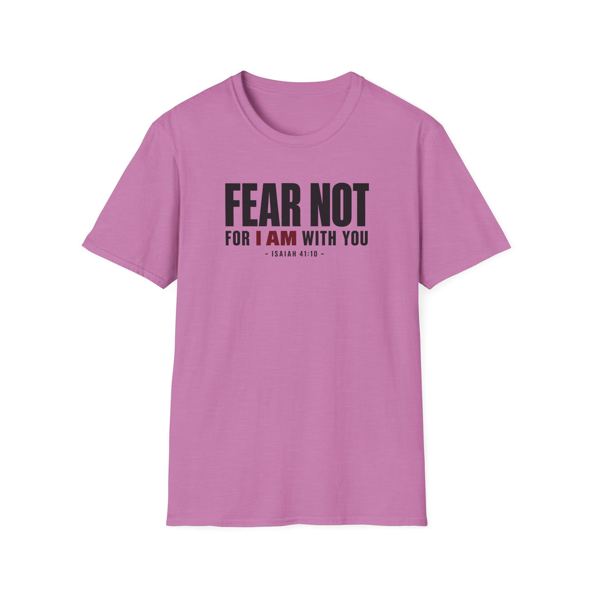 Fear Not T-Shirt