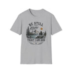 Be Still and Know T-Shirt