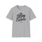 Be strong & courageous T-Shirt