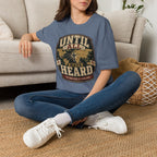 Until All Have Heard T-Shirt