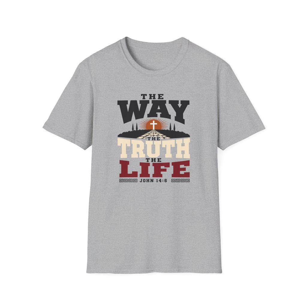 The Way the Truth the Life T-Shirt