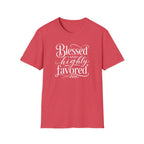 Blessed & highly favored T-Shirt