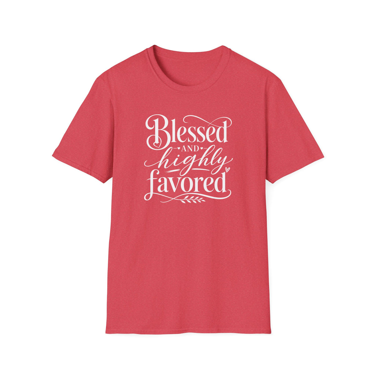 Blessed & highly favored T-Shirt