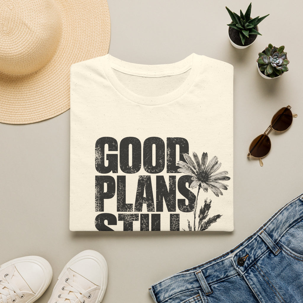 Good plans T-Shirt