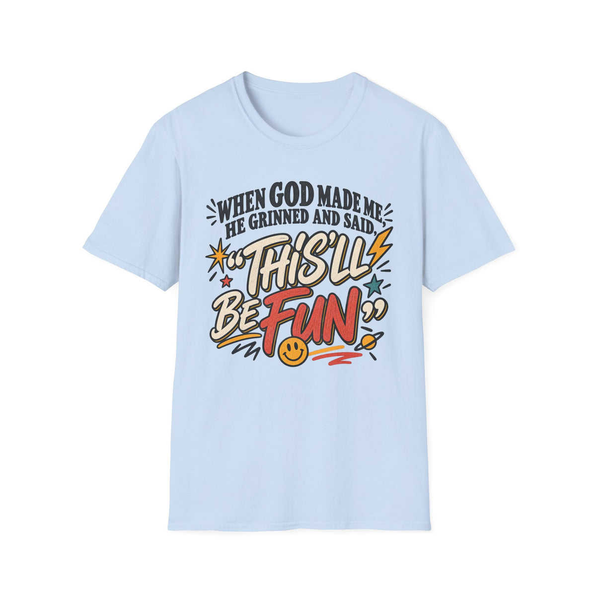 When God made meT-Shirt