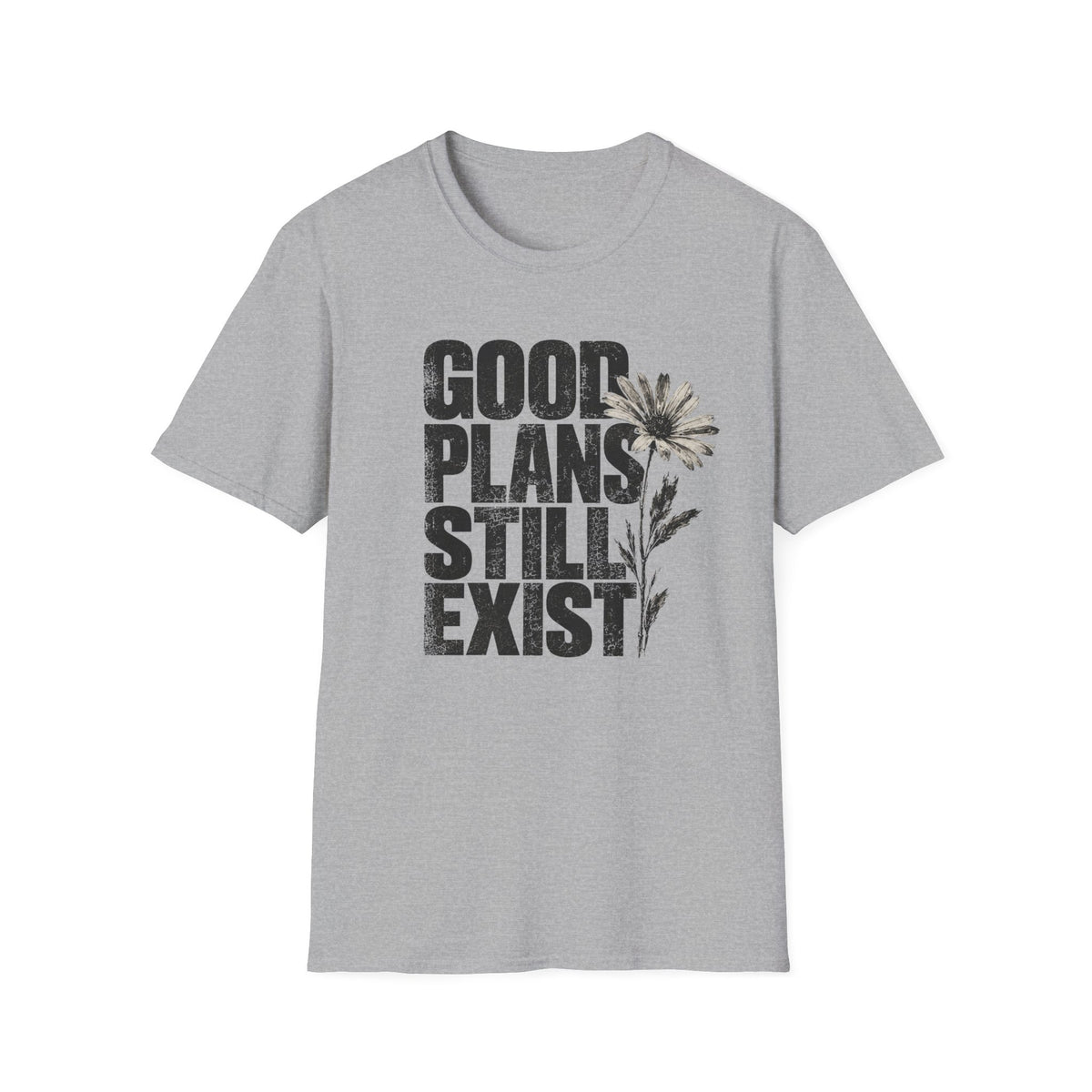 Good plans T-Shirt