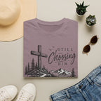 Still Choosing Him T-Shirt