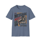 The Message must go on T-Shirt