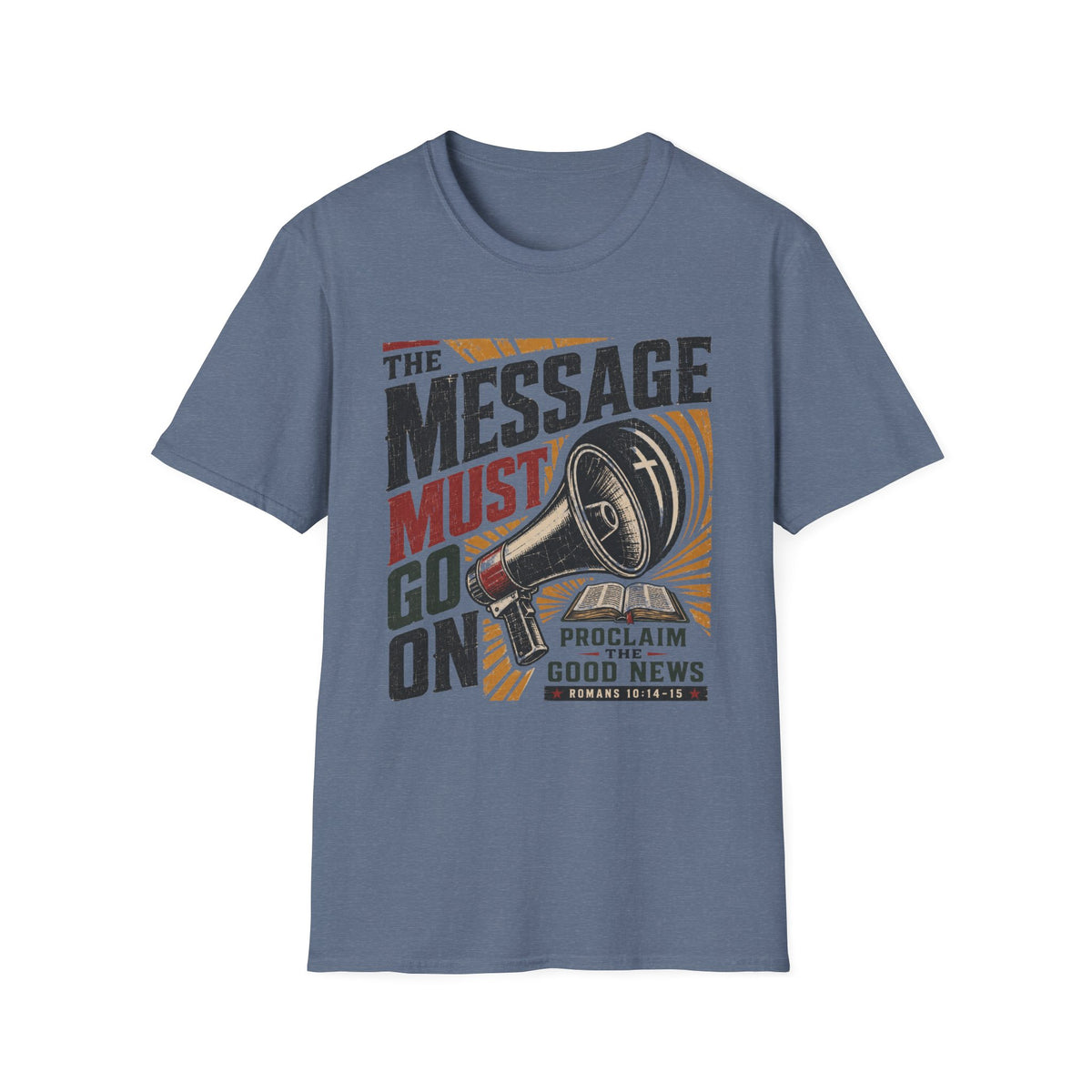 The Message must go on T-Shirt