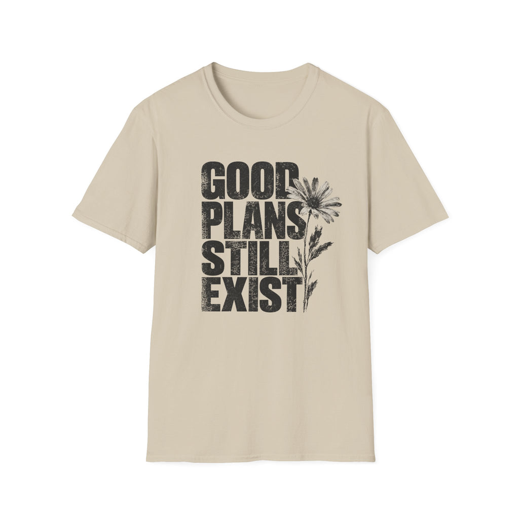 Good plans T-Shirt