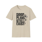 Good plans T-Shirt