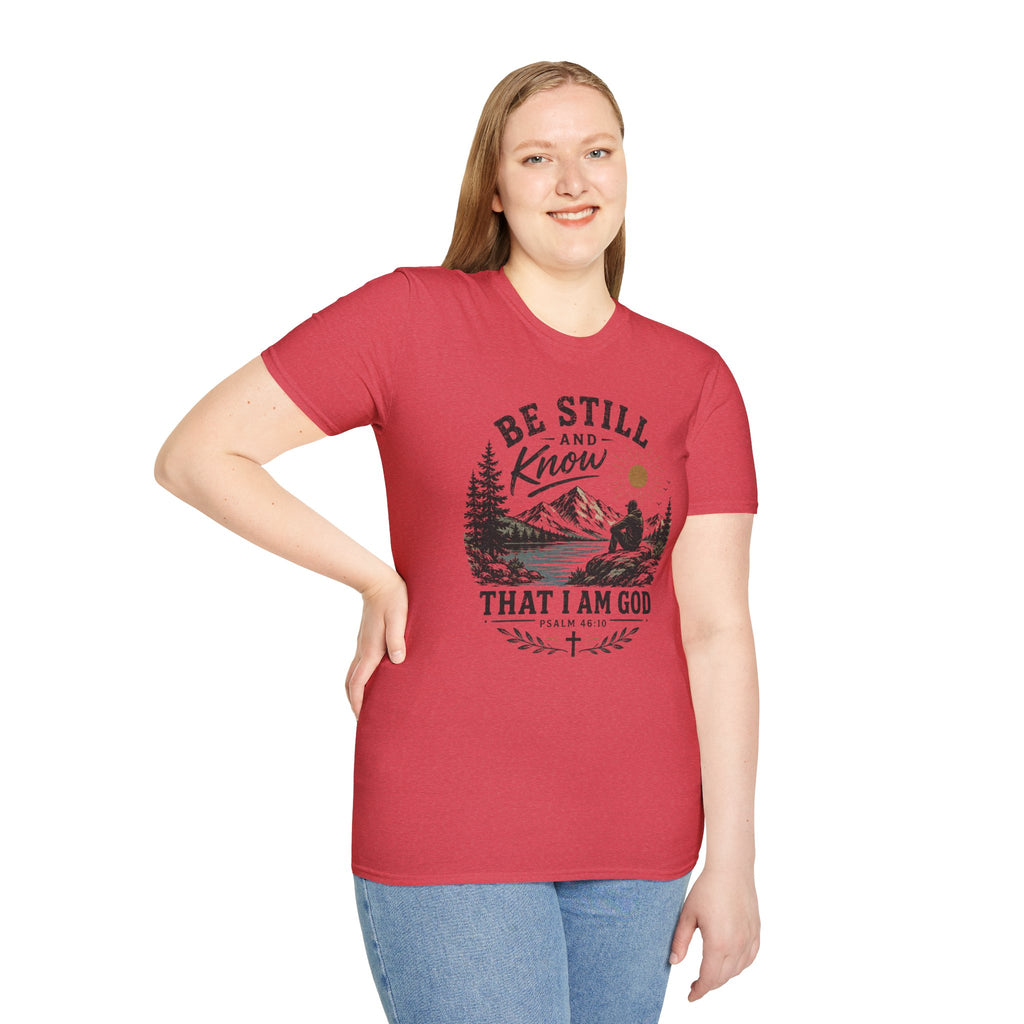 Be Still and Know T-Shirt