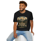 God goes before me T-Shirt