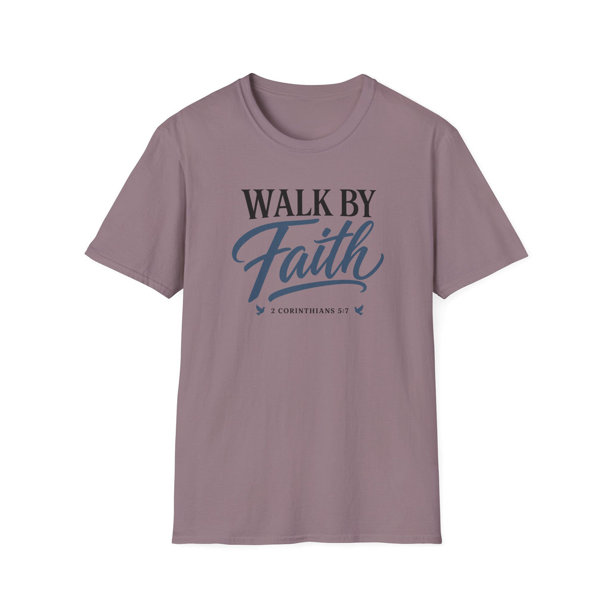 Walk by Faith T-Shirt
