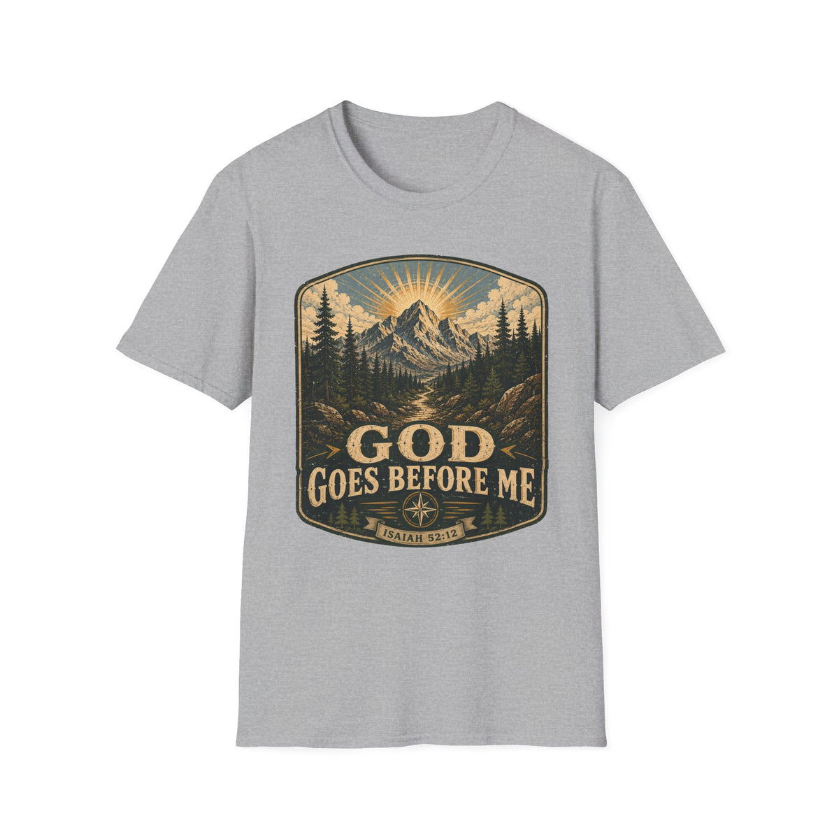 God goes before me T-Shirt