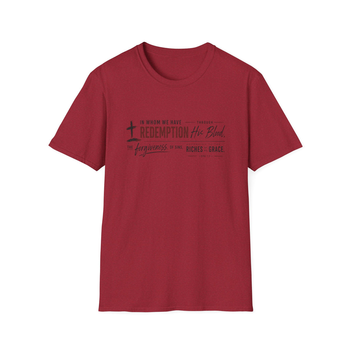 In whom we have redemption T-Shirt