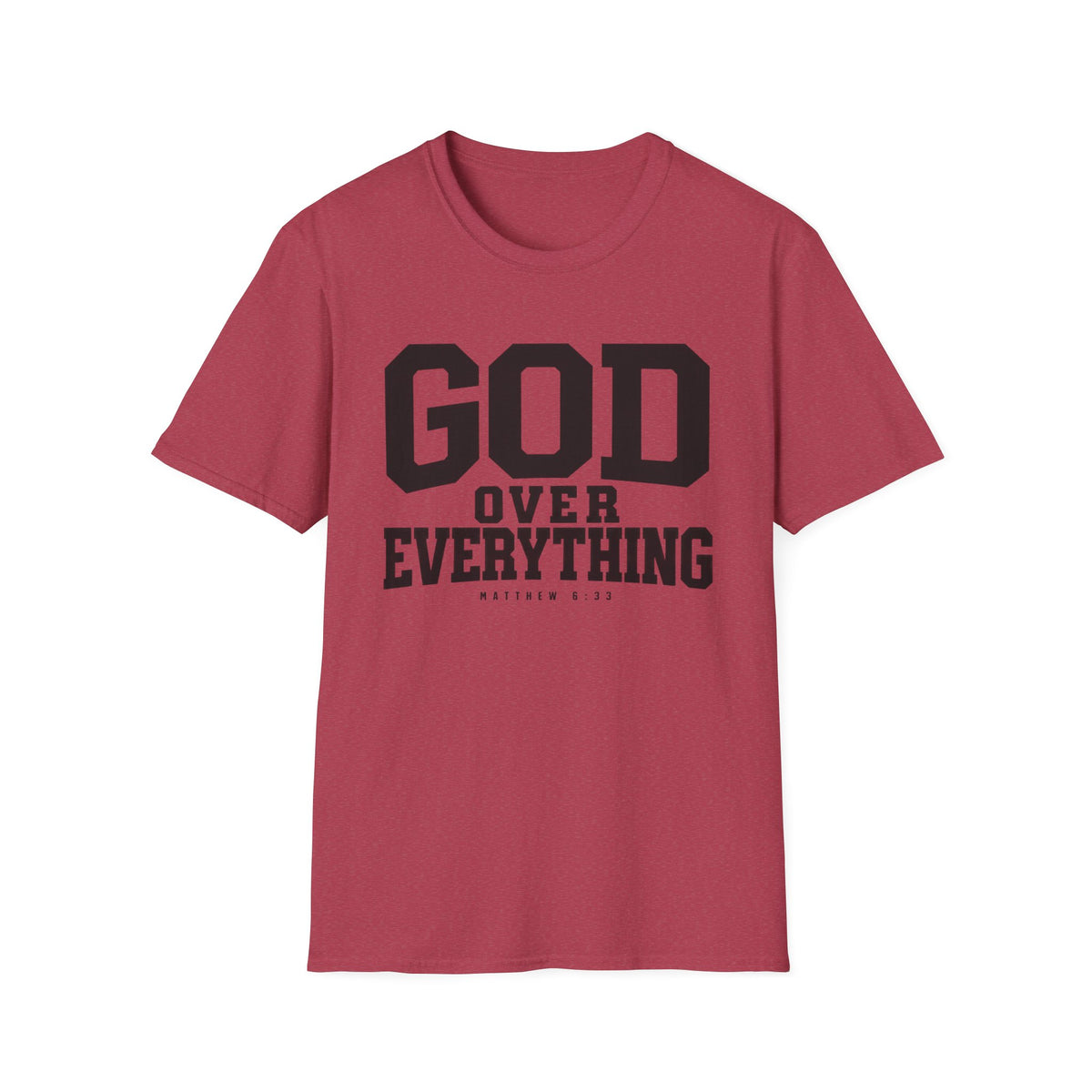 God over everything T-Shirt