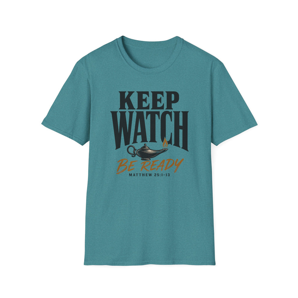 Be ready...keep watch T-Shirt