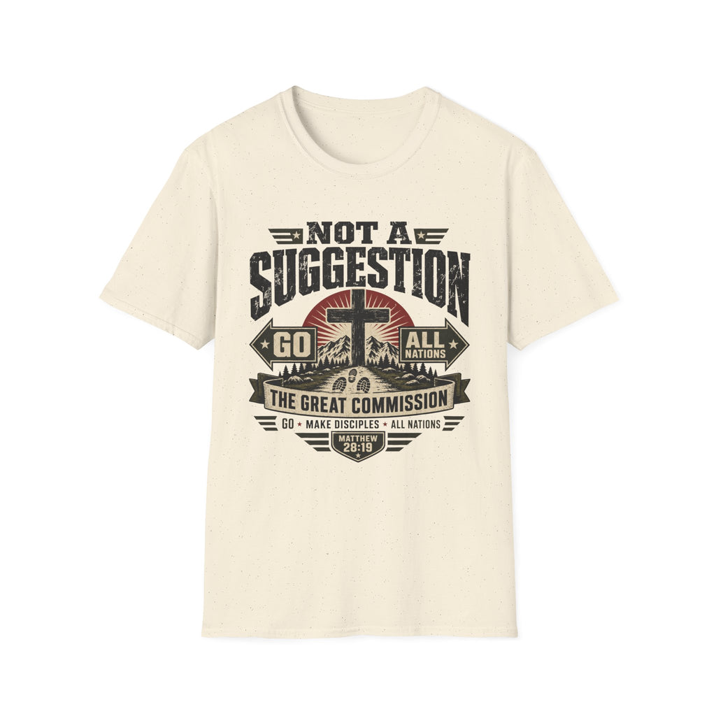 Not a Suggestion T-Shirt