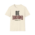 Be Transformed T-Shirt