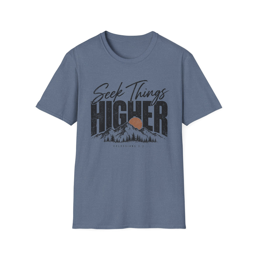 Seek things higher T-Shirt