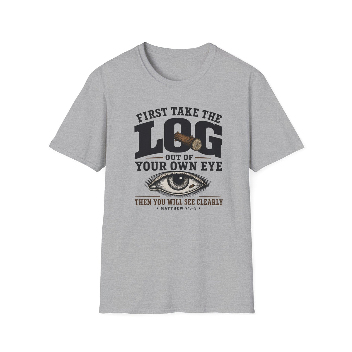 Logs before specks T-Shirt