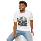 He who keeps you T-Shirt