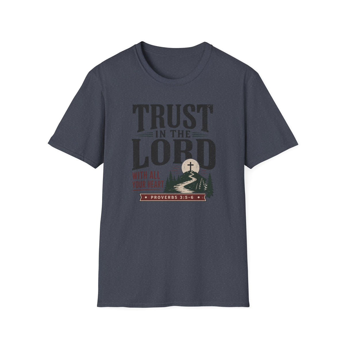 Trust in the Lord T-Shirt