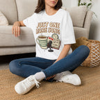 Just one more song T-Shirt