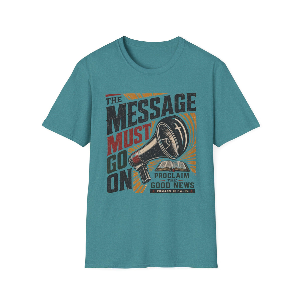 The Message must go on T-Shirt