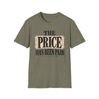 Price has been paid T-Shirt