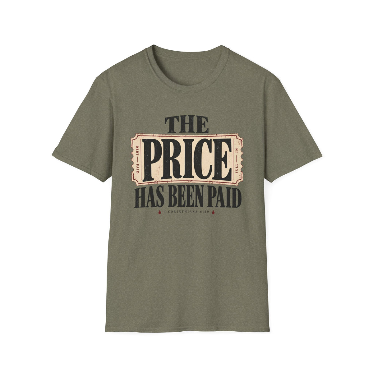 Price has been paid T-Shirt