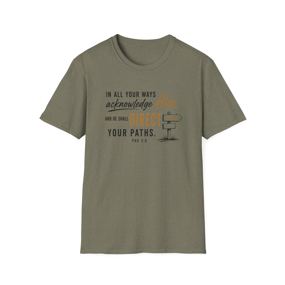 Acknowledge Him T-Shirt