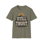 Still I will trust T-Shirt