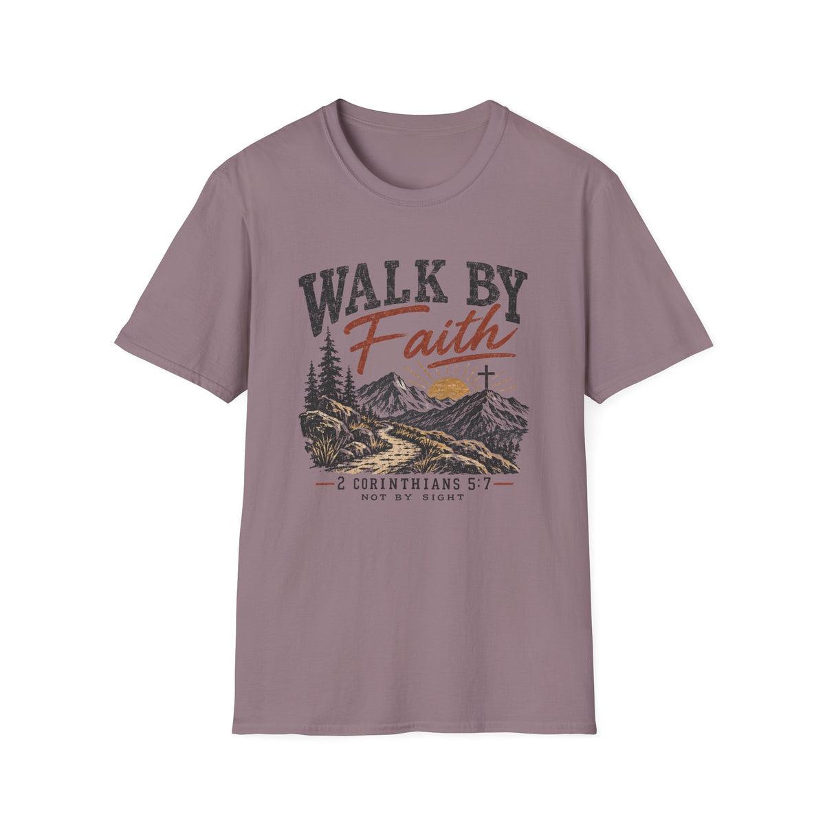 Walk by Faith T-Shirt