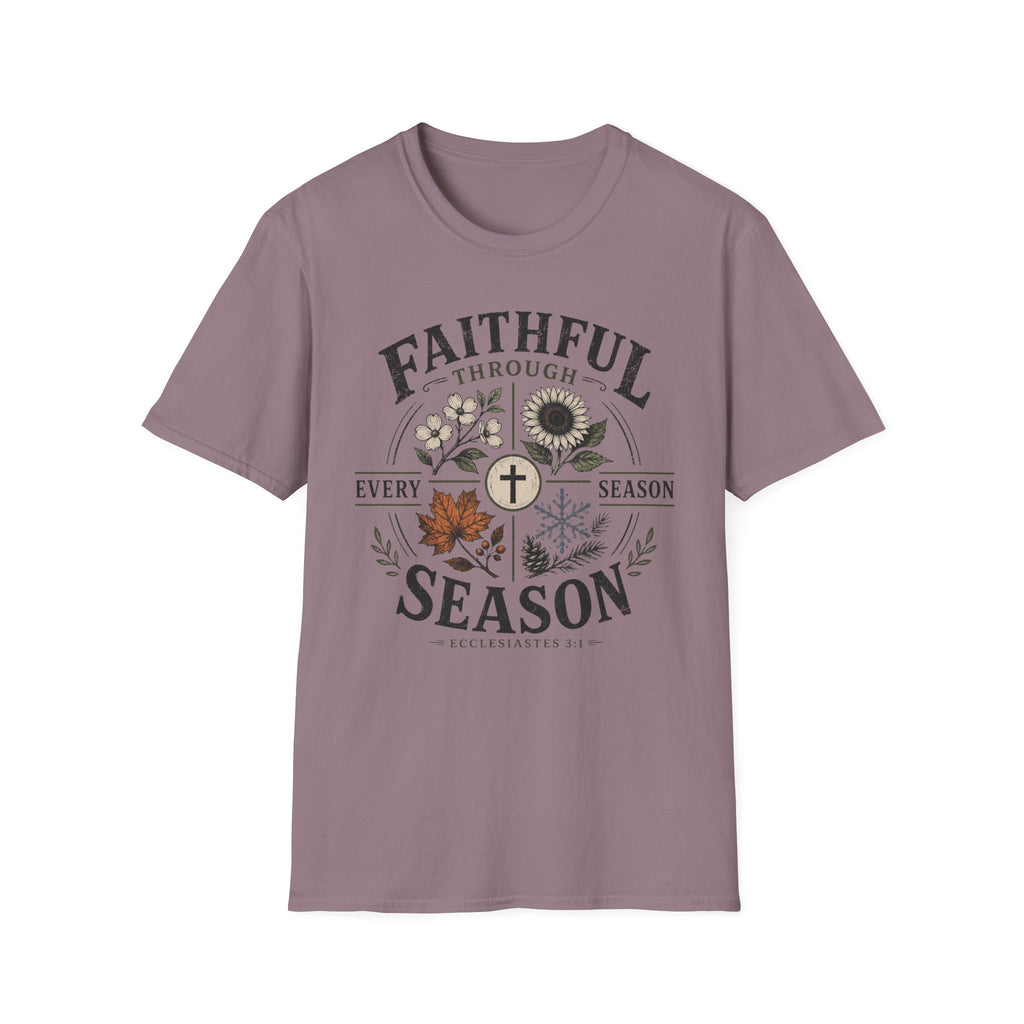 Faithful thru every season T-Shirt
