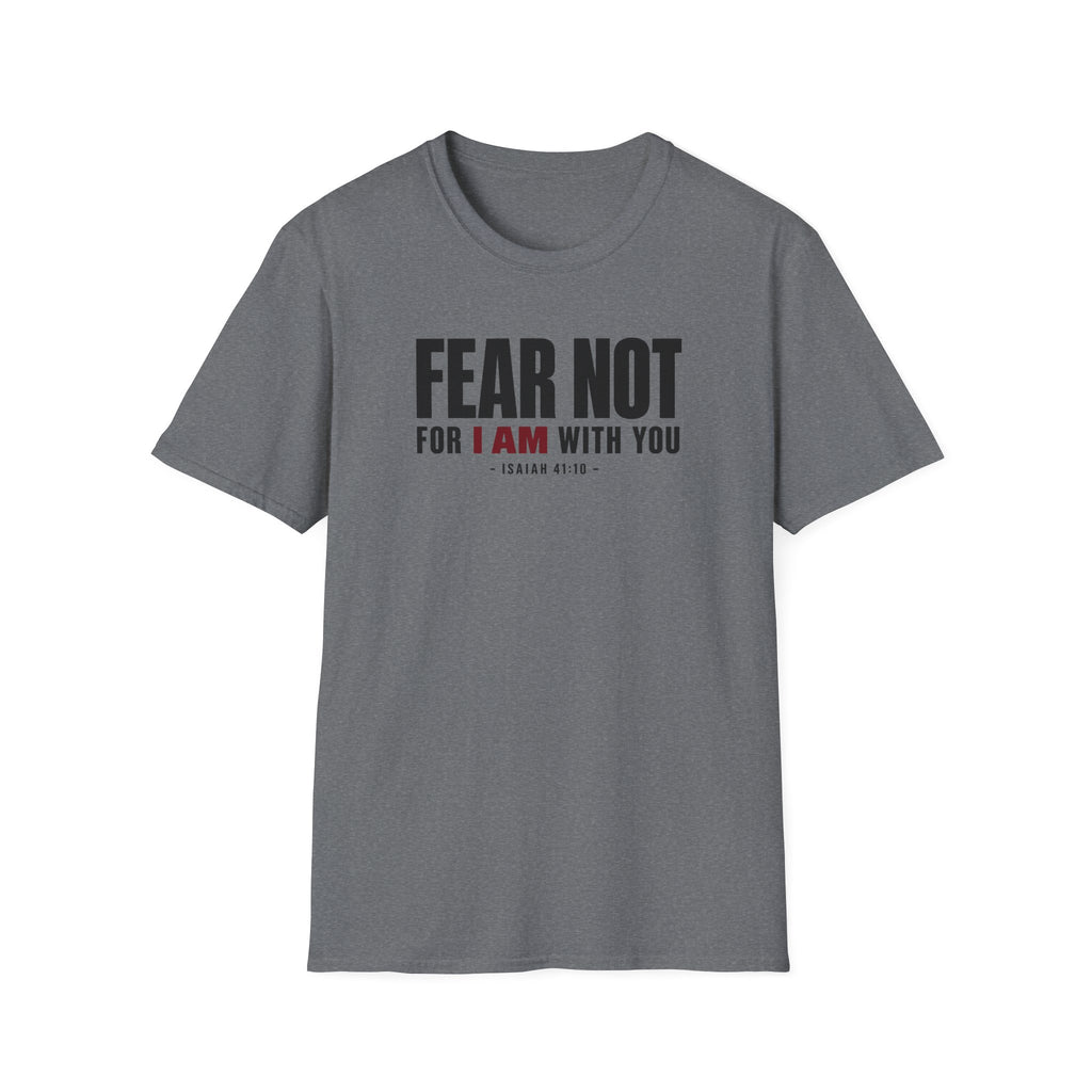Fear Not T-Shirt