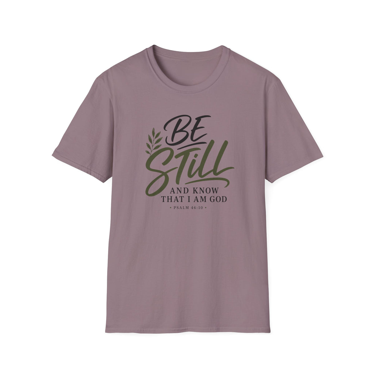 Be still & know T-Shirt