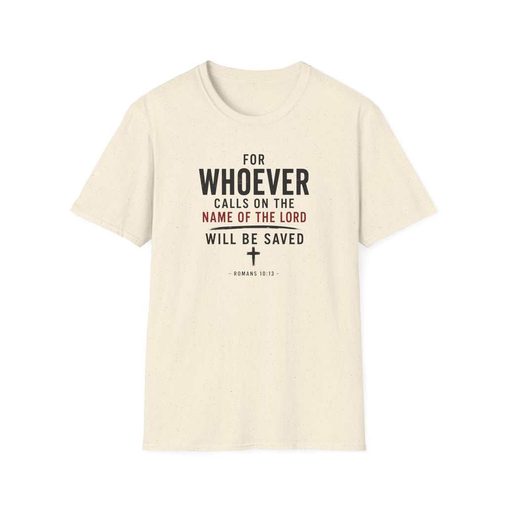 Whoever calls upon the Lord T-Shirt