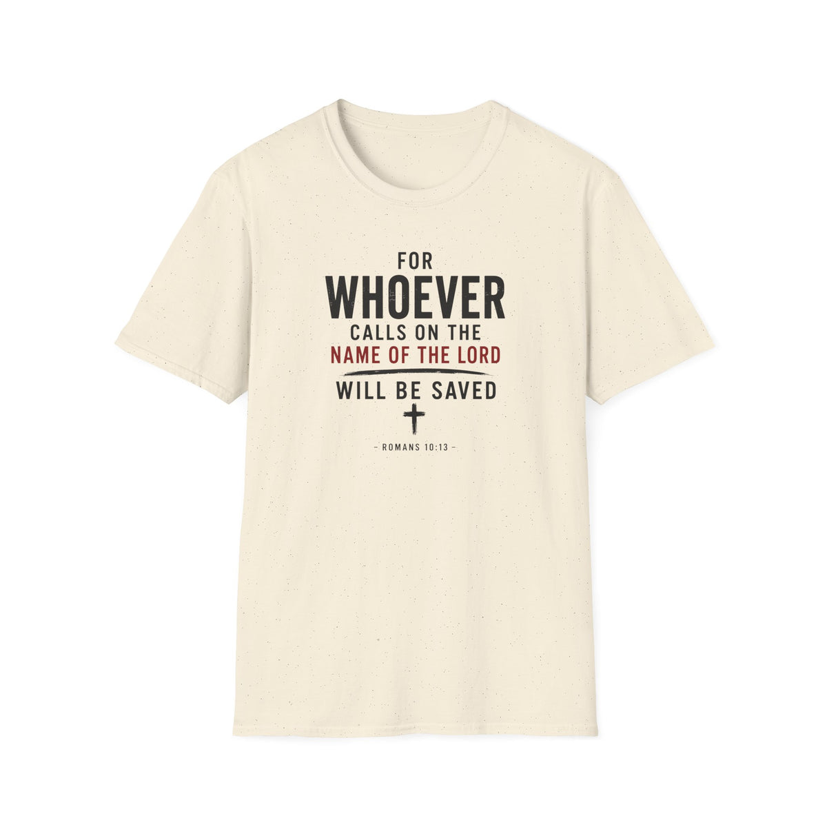 Whoever calls upon the Lord T-Shirt