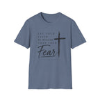 Let your faith be bigger than your fear T-Shirt