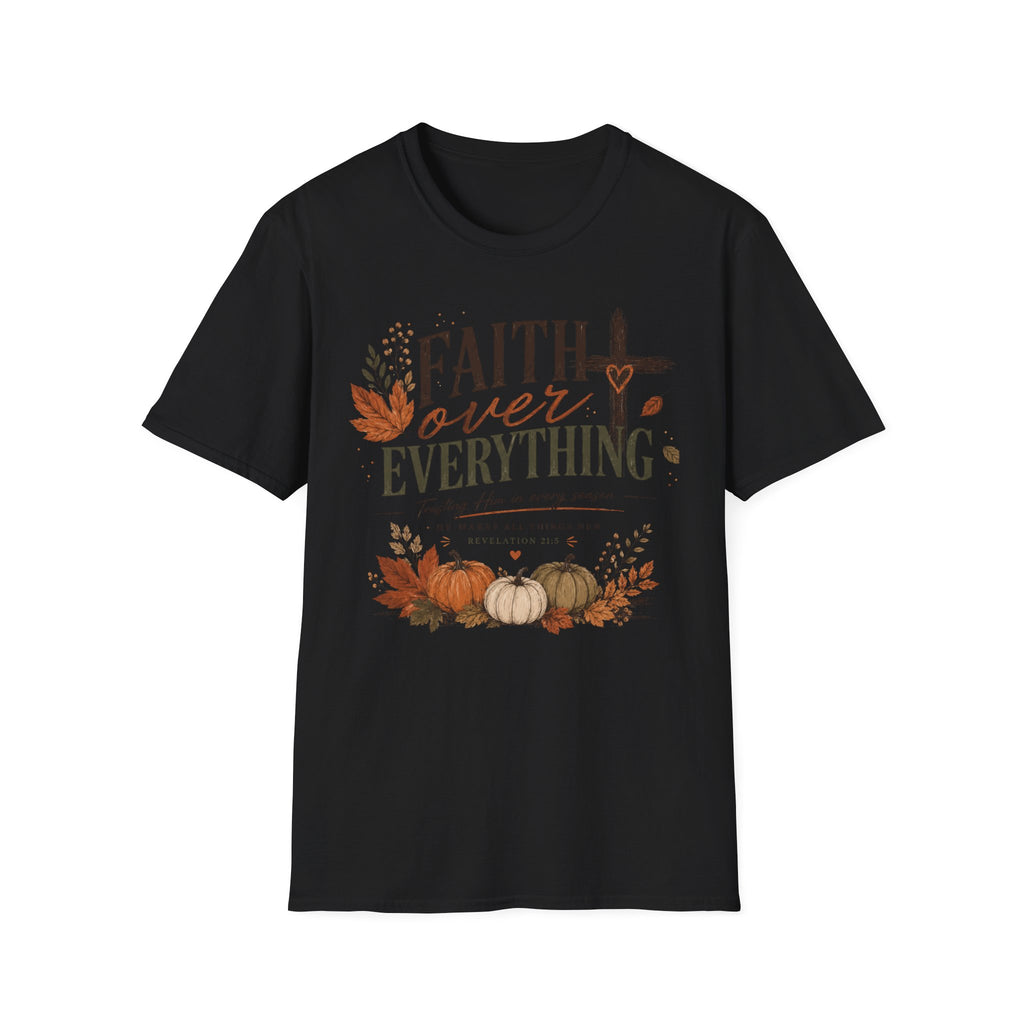 Faith over everything T-Shirt