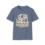 It is Well T-Shirt