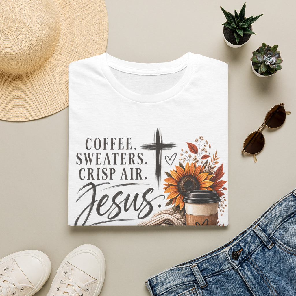 Coffee. Sweaters. Crisp Air. Jesus. T-Shirt