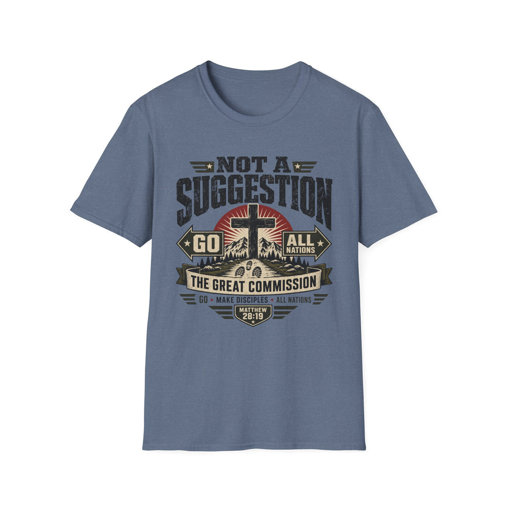 Not a Suggestion T-Shirt