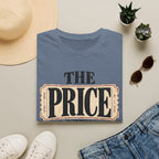 Price has been paid T-Shirt