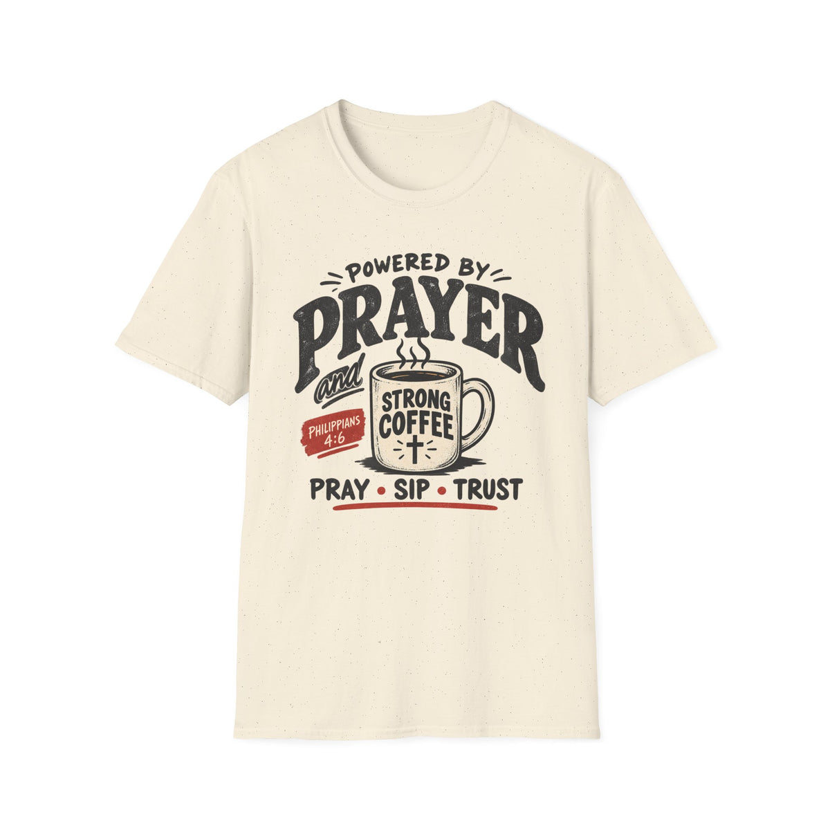 Powered by prayer T-Shirt