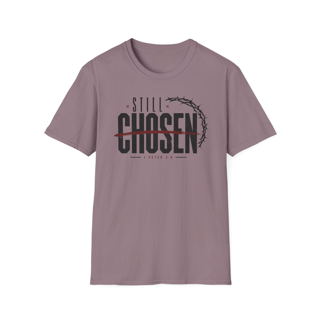 Still Chosen T-Shirt