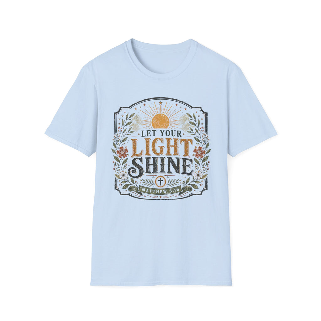 Let your light shine T-Shirt